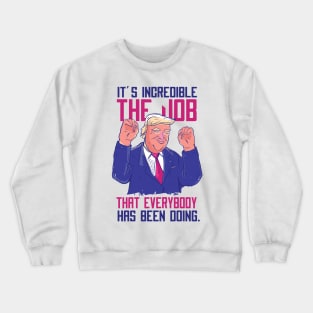 Funny Donald Trump | Presiden Donald Trump Crewneck Sweatshirt